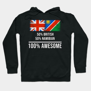 50% British 50% Namibian 100% Awesome - Gift for Namibian Heritage From Namibia Hoodie